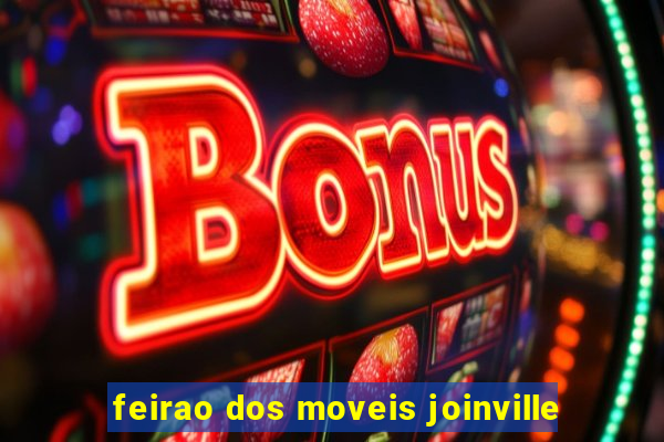 feirao dos moveis joinville